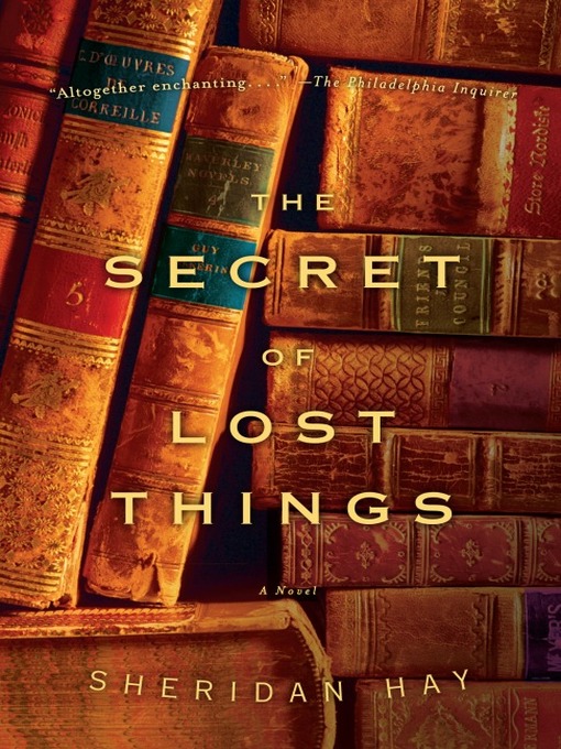 Title details for The Secret of Lost Things by Sheridan Hay - Wait list